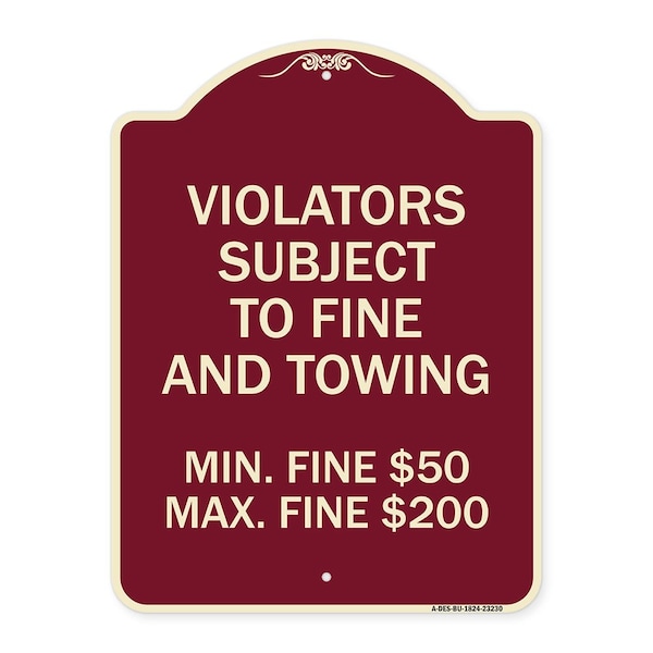 Signmission R7-8f Violators Subject to Fine and Towing Min. Fine $50 Max Fine $200 Aluminum, A-DES-BU-1824-23230 A-DES-BU-1824-23230 - main